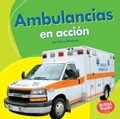 Cover: Ambulancias en acci&oacute;n (Ambulances on the Go) - Lerner Publishing Group