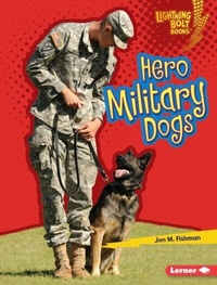 Enlarge image Cover: Hero Military Dogs - Lerner Publishing Group
