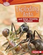 Cover: Exploding Ants and Other Amazing Defenses - Lerner Publishing Group