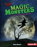 Cover: Magic Monsters - Lerner Publishing Group