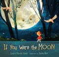 Cover: If You Were the Moon - Lerner Publishing Group
