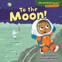Enlarge image Cover: To the Moon! - Millbrook Press