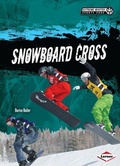 Cover: Snowboard Cross - Lerner Publishing Group