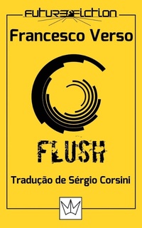 Enlarge image Cover: Flush - Future Fiction