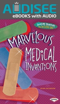 Enlarge image Cover: Marvelous Medical Inventions - Lerner Publishing Group