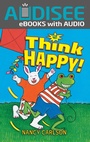 Cover: Think Happy! - Lerner Publishing Group