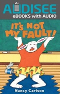 Cover: It's Not My Fault! - Lerner Publishing Group