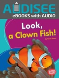Cover: Look, a Clown Fish! - Lerner Publishing Group
