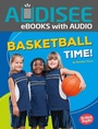 Cover: Basketball Time! - Lerner Publishing Group