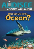Cover: What Can Live in the Ocean? - Lerner Publishing Group