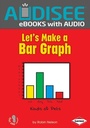 Cover: Let's Make a Bar Graph - Lerner Publishing Group