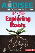 Cover: Exploring Roots - Lerner Publishing Group