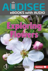 Enlarge image Cover: Exploring Flowers - Lerner Publishing Group