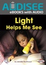 Cover: Light Helps Me See - Lerner Publishing Group