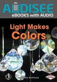 Enlarge image Cover: Light Makes Colors - Lerner Publishing Group