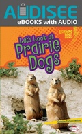 Cover: Let's Look at Prairie Dogs - Lerner Publishing Group