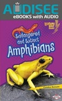 Cover: Endangered and Extinct Amphibians - Lerner Publishing Group