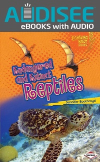 Enlarge image Cover: Endangered and Extinct Reptiles - Lerner Publishing Group