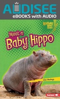 Cover: Meet a Baby Hippo - Lerner Publishing Group