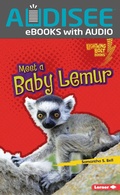 Cover: Meet a Baby Lemur - Lerner Publishing Group