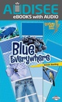 Cover: Blue Everywhere - Lerner Publishing Group
