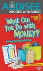 Cover: What Can You Do with Money? - Lerner Publishing Group