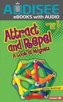 Cover: Attract and Repel - Lerner Publishing Group