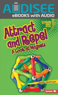 Enlarge image Cover: Attract and Repel - Lerner Publishing Group