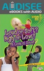 Cover: Loud or Soft? High or Low? - Lerner Publishing Group