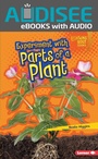 Cover: Experiment with Parts of a Plant - Lerner Publishing Group