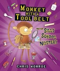 Cover: Monkey with a Tool Belt and the Silly School Mystery - Lerner Publishing Group