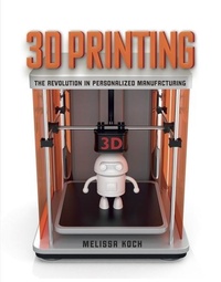Enlarge image Cover: 3D Printing - Lerner Publishing Group