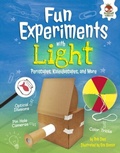 Cover: Fun Experiments with Light - Lerner Publishing Group