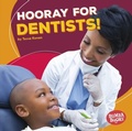 Cover: Hooray for Dentists! - Lerner Publishing Group