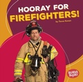 Cover: Hooray for Firefighters! - Lerner Publishing Group