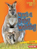 Cover: Meet a Baby Wallaby - Lerner Publishing Group