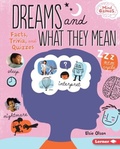 Cover: Dreams and What They Mean - Lerner Publishing Group