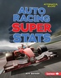 Cover: Auto Racing Super Stats - Lerner Publishing Group