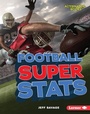 Cover: Football Super Stats - Lerner Publishing Group