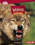 Cover: Wolves on the Hunt - Lerner Publishing Group