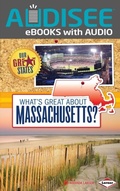 Cover: What's Great about Massachusetts? - Lerner Publishing Group