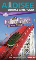 Cover: Put Inclined Planes to the Test - Lerner Publishing Group