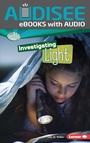 Cover: Investigating Light - Lerner Publishing Group