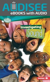 Enlarge image Cover: Investigating Sound - Lerner Publishing Group
