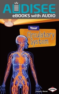 Enlarge image Cover: Your Circulatory System - Lerner Publishing Group