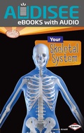 Cover: Your Skeletal System - Lerner Publishing Group