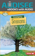 Cover: Investigating Seasons - Lerner Publishing Group