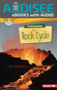 Abbildung von: Investigating the Rock Cycle - Lerner Publishing Group