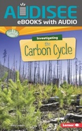 Cover: Investigating the Carbon Cycle - Lerner Publishing Group