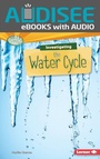 Cover: Investigating the Water Cycle - Lerner Publishing Group